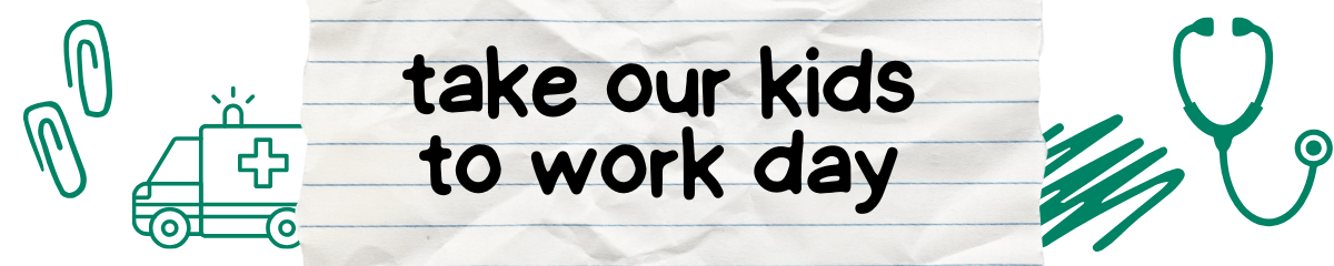 take our kids to work day banner